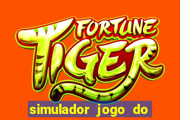 simulador jogo do fortune tiger